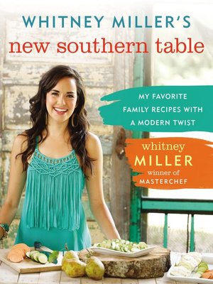 cover image of Whitney Miller's New Southern Table